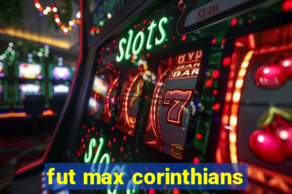 fut max corinthians